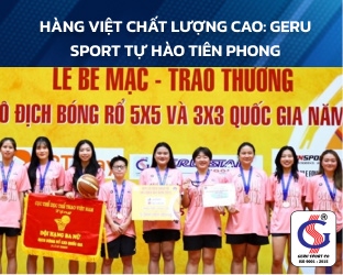 Hàng Việt chất lượng cao: Geru Sport tự hào tiên phong